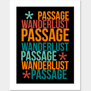 Wanderlust passage Posters and Art